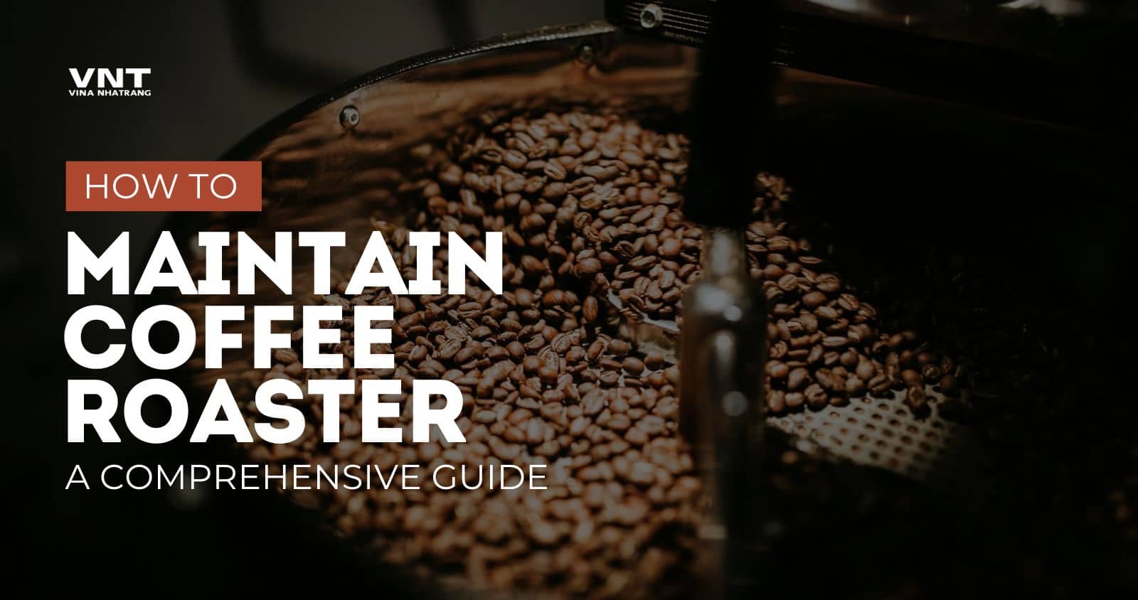 How to Maintain Commercial Coffee Roasters: A Comprehensive Guide